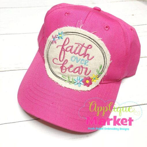 Faith over Fear Flowers Applique In the Hoop Hat Patch Embroidery Design